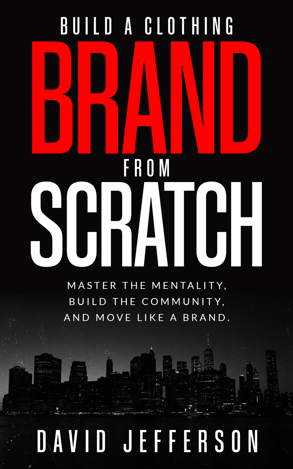 BOOK: Build A Clothing Brand from Scratch